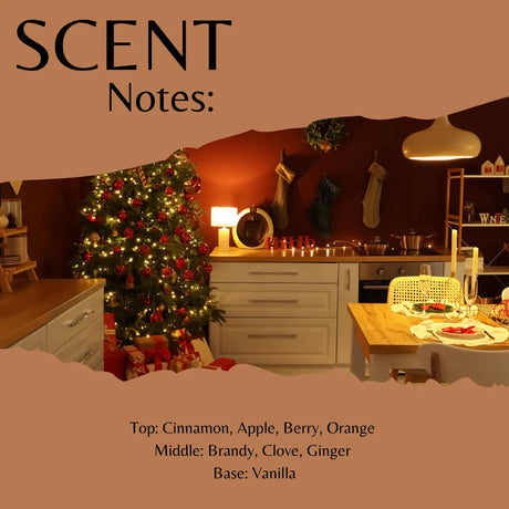 A seasonal scent profile graphic titled 'SCENT Notes:' showing a warm holiday kitchen scene with a decorated Christmas tree, stockings, and a dining table. Text lists fragrance notes: Top: Cinnamon, Apple, Berry, Orange; Middle: Brandy, Clove, Ginger; Base: Vanilla.