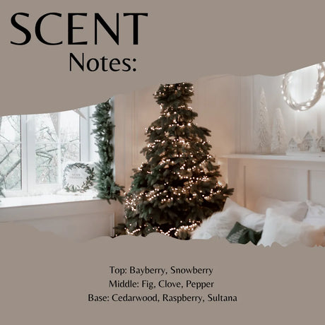 Scent Notes graphic featuring a cozy indoor Christmas scene with a lit tree, window, and soft neutral background, with text listing fragrance notes: Bayberry, Snowberry, Fig, Clove, Pepper, Cedarwood, Raspberry, and Sultana.